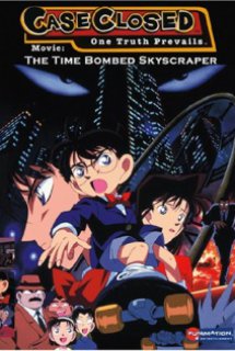 Detective Conan Movie 1: The Timed Skyscraper - Quả Bom Chọc Trời - Case Closed The Movie: The Time Bombed Skyscraper, Meitantei Conan: Tokei Jikake no Matenrou (1997)