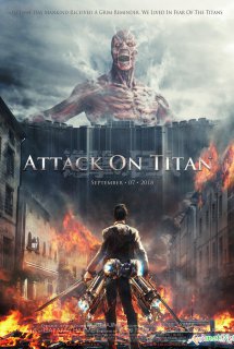 Attack on Titan (Live-Action) - Shingeki no Kyojin | Tấn Công Người Khổng Lồ
