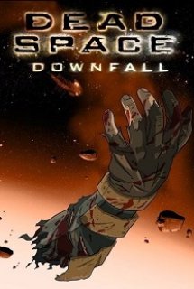 Dead Space Downfall (2008) - Không Gian Chết: Sự Sụp Đổ (2008)