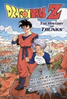 Dragon Ball Z Special 2: The History of Trunks (1993) - Dragon Ball Z Special 2: Zetsubou e no Hankou!! Nokosareta Chousenshi - Gohan to Trunks