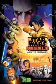 Star Wars Rebels - Chiến Tranh Các Vì Sao: Những Kẻ Nổi Loạn (2014)
