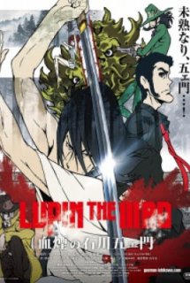 Lupin the IIIrd: Chikemuri no Ishikawa Goemon - Lupin the Third: Goemon Ishikawa's Spray of Blood (2017)