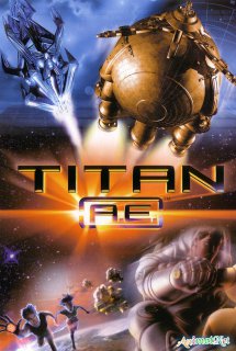 Titan A.E. - Giải Cứu Trái Đất (2000)