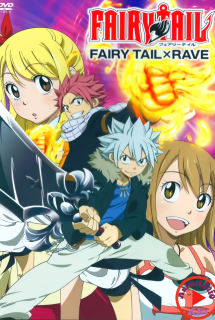 Fairy Tail OVA 6: Fairy Tail X Rave - Fairy Tail OVA 6