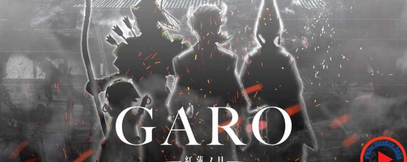 Garo: Guren no Tsuki (Ss2) - Garo 2nd Season | Nha lang hồng liên nguyệt