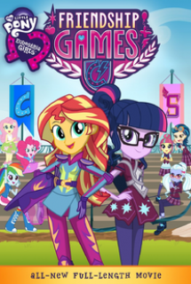 My Little Pony Equestria Girls: Friendship Games - Movie 3 My Little Pony: Equestria Girls – Friendship Games (2015)