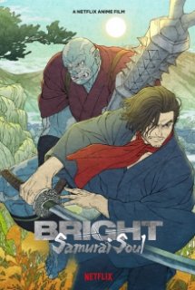 Bright: Samurai Soul - 