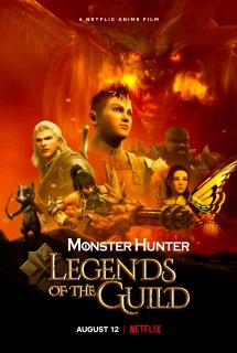 Monster Hunter: Legends Of The Guild - Monster Hunter: Huyền Thoại Hội Thợ Săn
